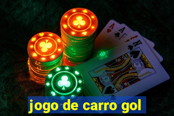 jogo de carro gol